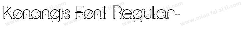 Konangis Font Regular字体转换